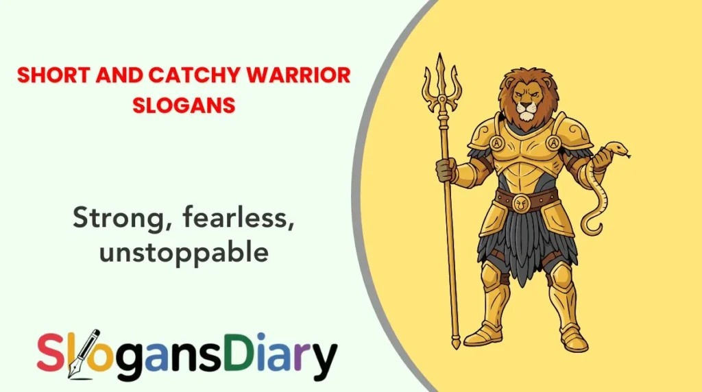 Short and Catchy Warrior Slogans