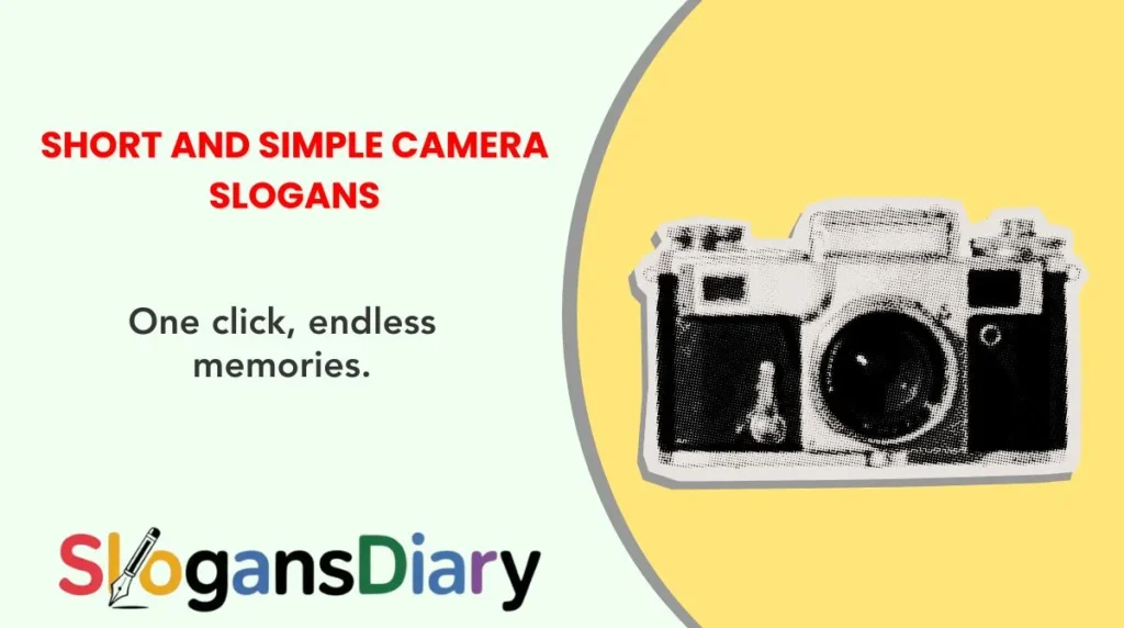 Short and Simple Camera Slogans