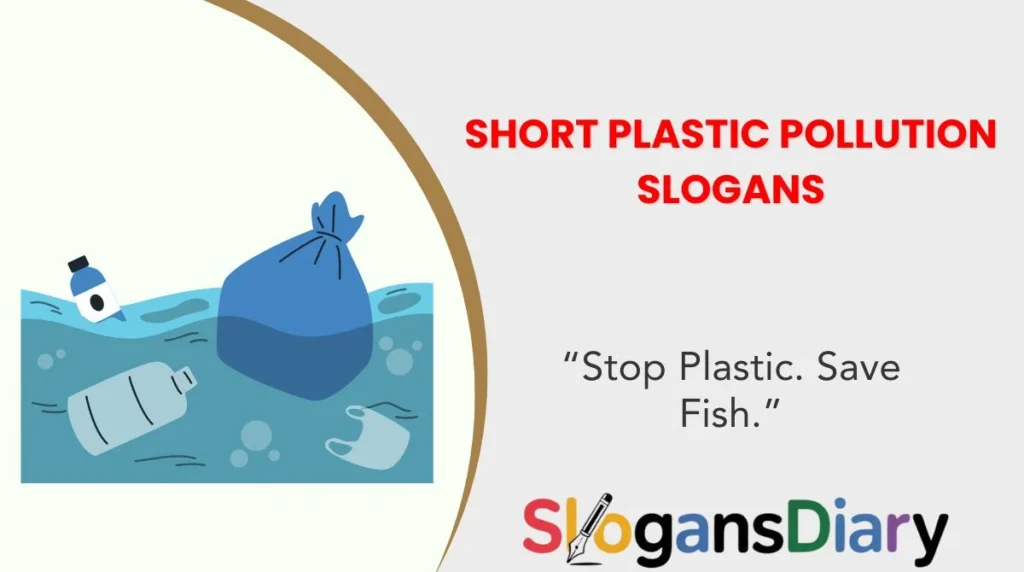 Short Plastic Pollution Slogans