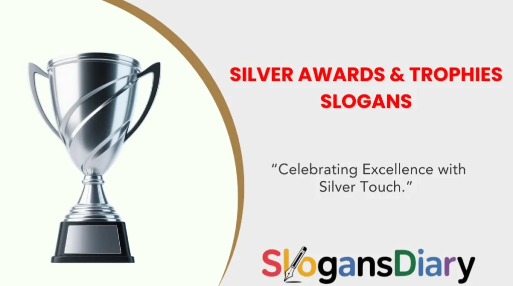 Silver Awards & Trophies Slogans