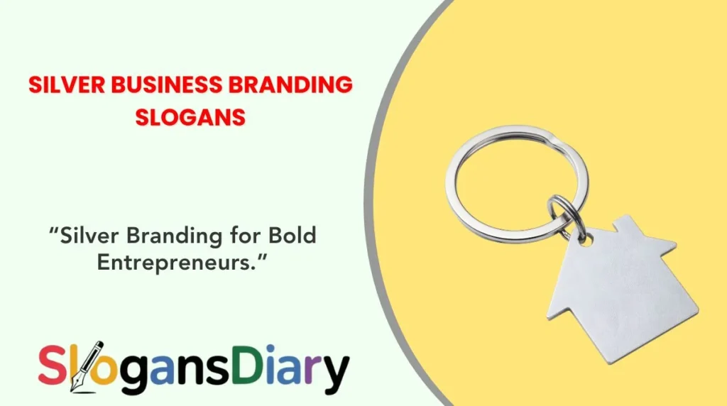 Silver Business Branding Slogans