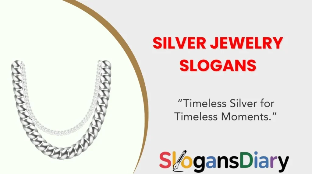Silver Jewelry Slogans