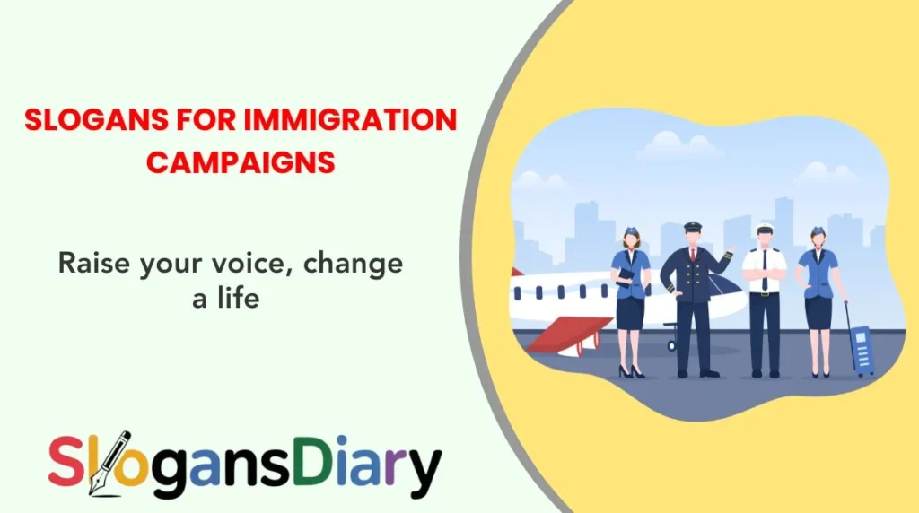 Slogans for Immigration Campaigns