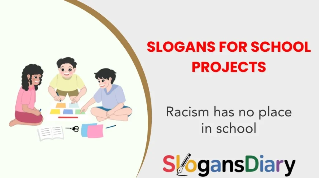 Slogans for School Projects