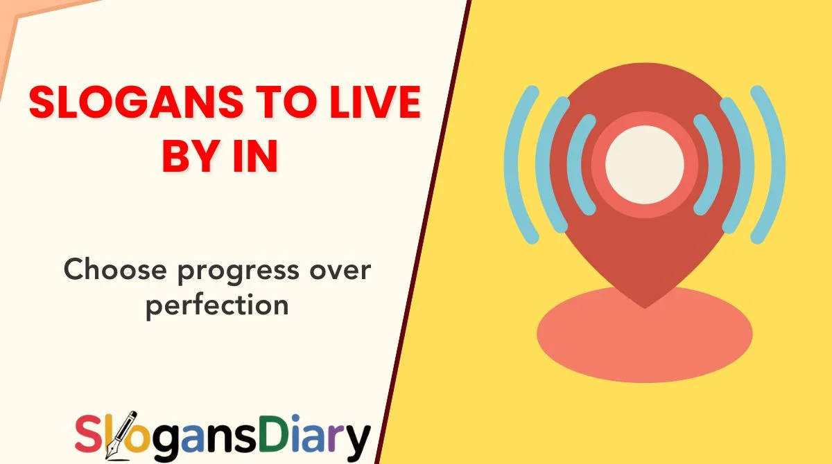 Slogans to Live By in