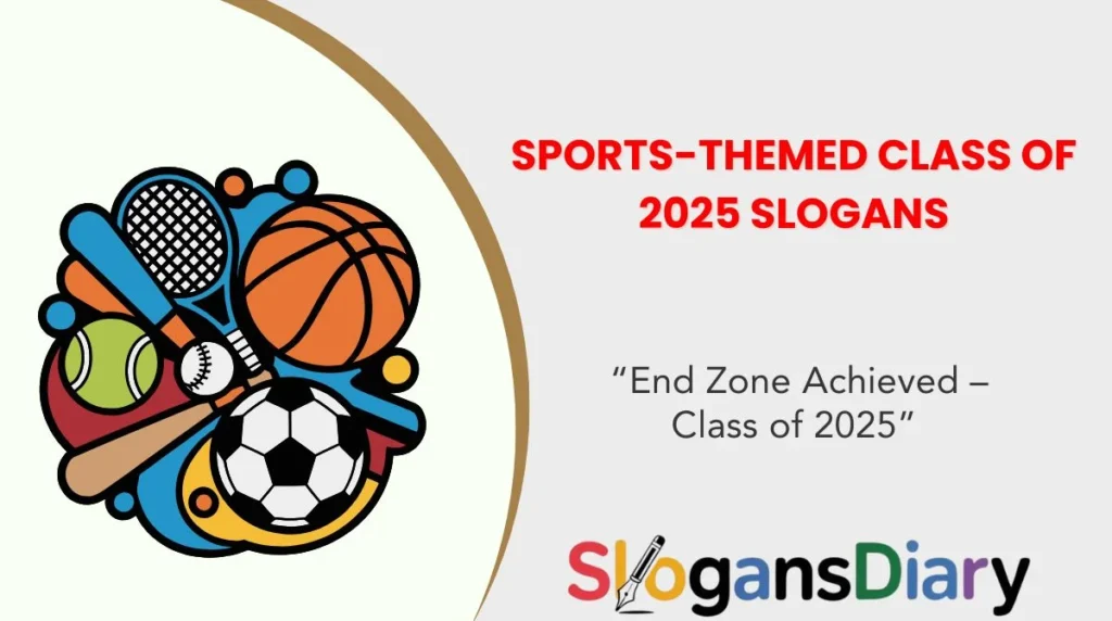 Sports-Themed Class of 2025 Slogans