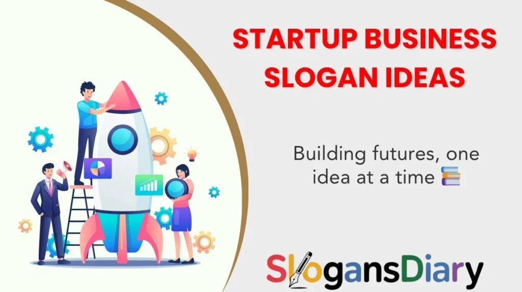 Startup Business Slogan Ideas