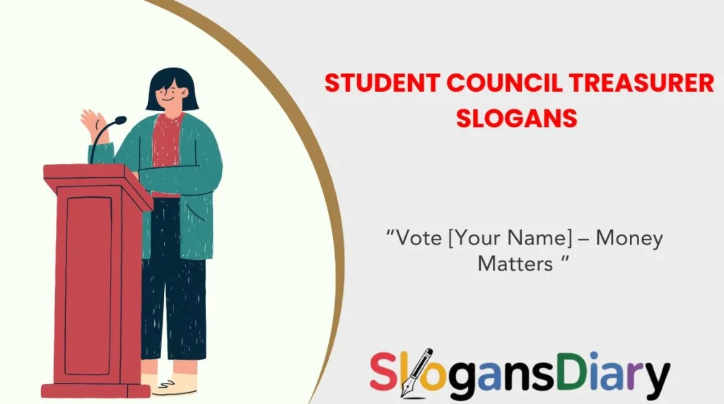 Student Council Treasurer Slogans