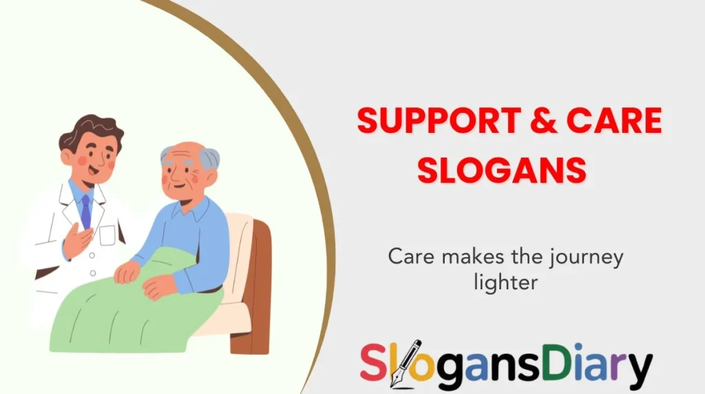 Support & Care Slogans
