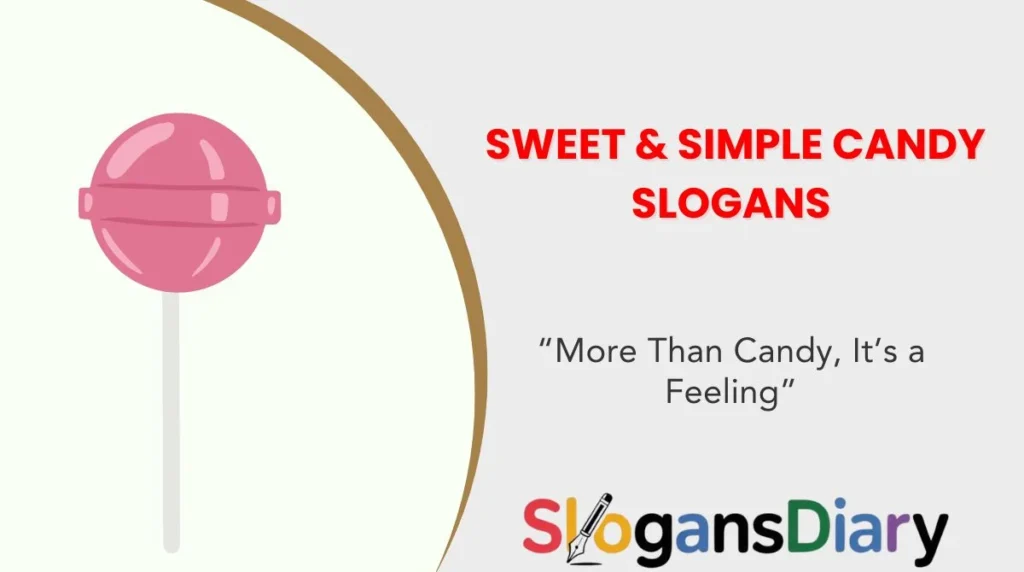 Sweet & Simple Candy Slogans