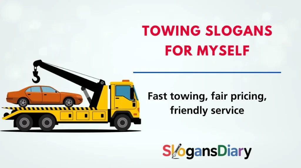 Towing Slogans for Myself