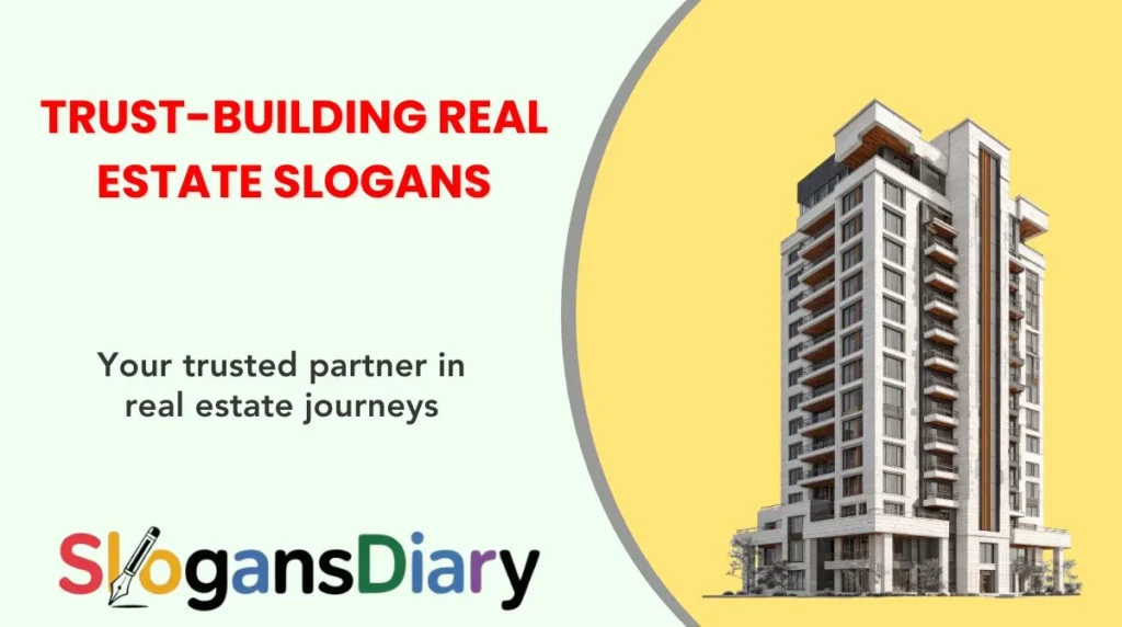 Trust-Building Real Estate Slogans