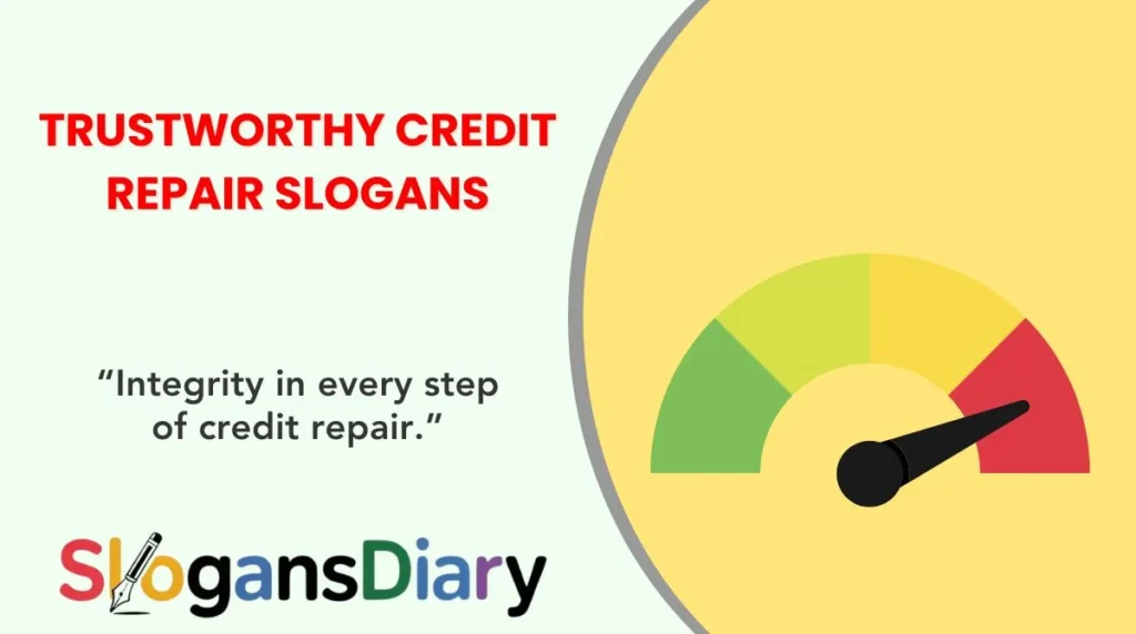. Trustworthy Credit Repair Slogans