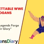 Unforgettable WWE Slogans