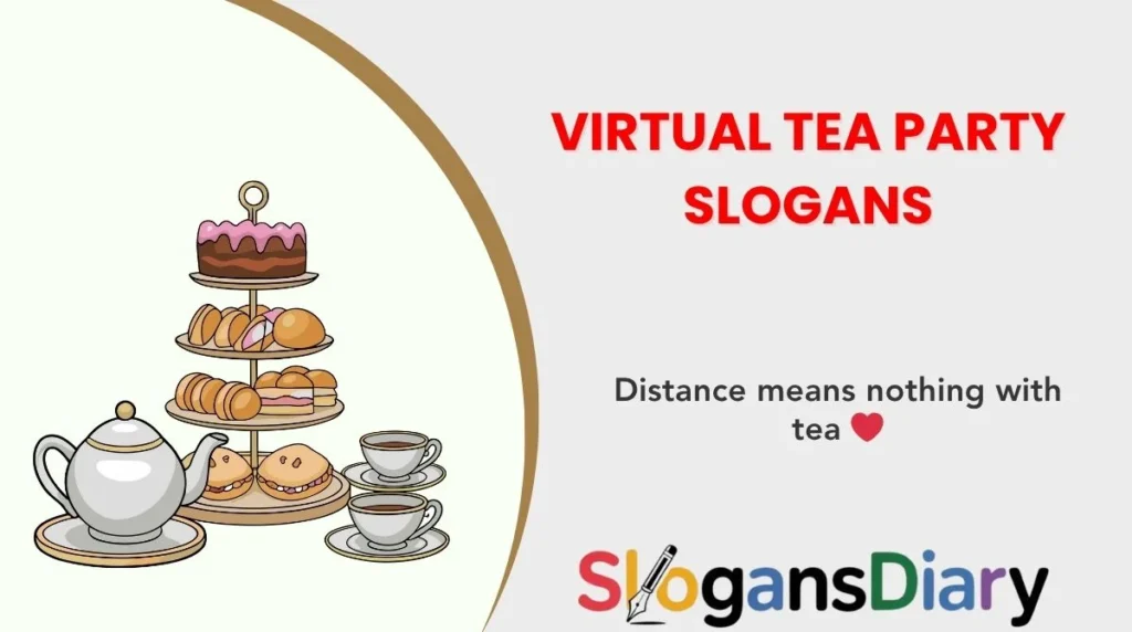 Virtual Tea Party Slogans