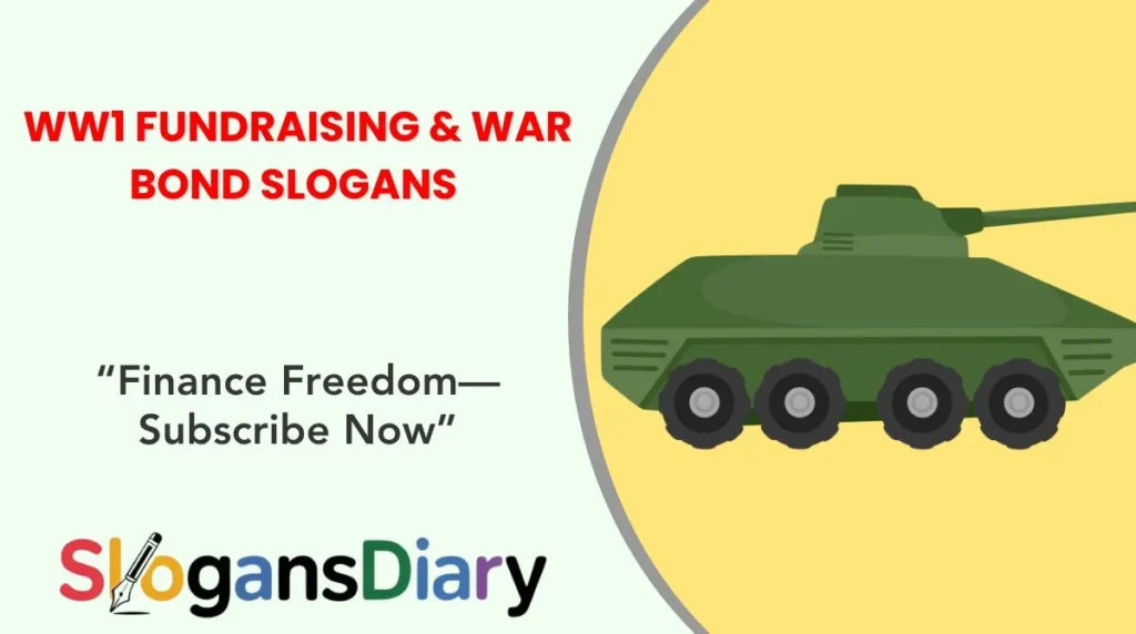 WW1 Fundraising & War Bond Slogans
