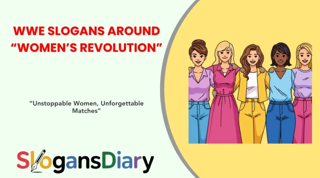 WWE Slogans Around “Women’s Revolution”